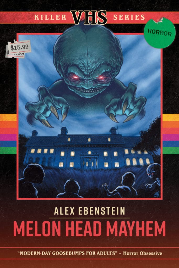Melon Head Mayhem: A Novella by Alex Ebenestein (Killer VHS Series, #1)