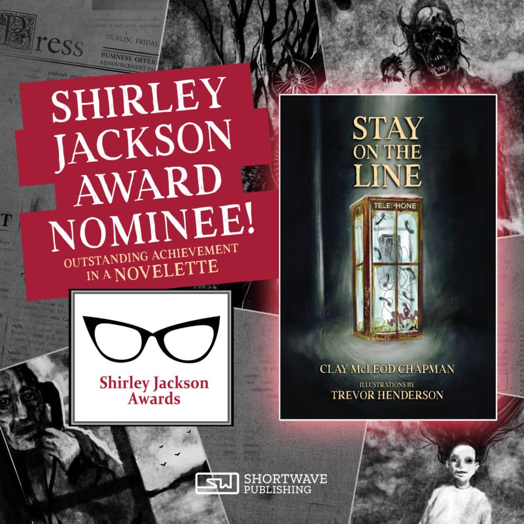 Stay on the Line is a Shirley Jackson Award finalist