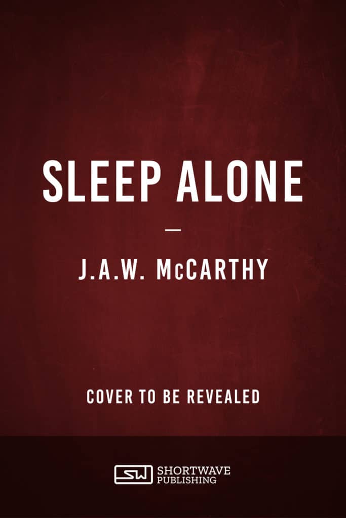 Sleep Alone - JAW McCarthy