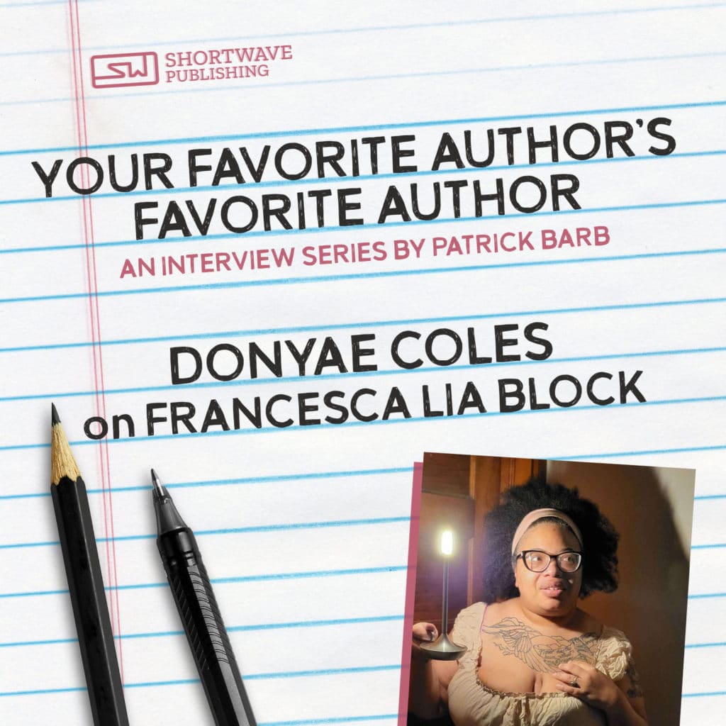 Your Favorite Author’s Favorite Author: Donyae Coles on Francesca Lia Block
