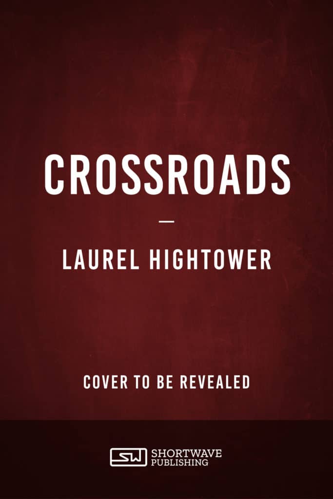 Crossroads - Laurel Hightower