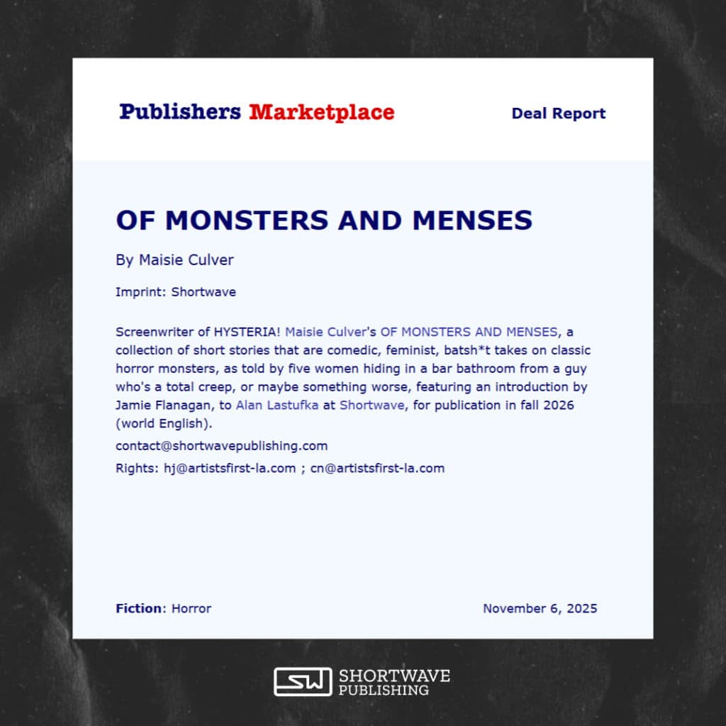 New Deal Announcement - OF MONSTERS AND MENSES by Maisie Culver