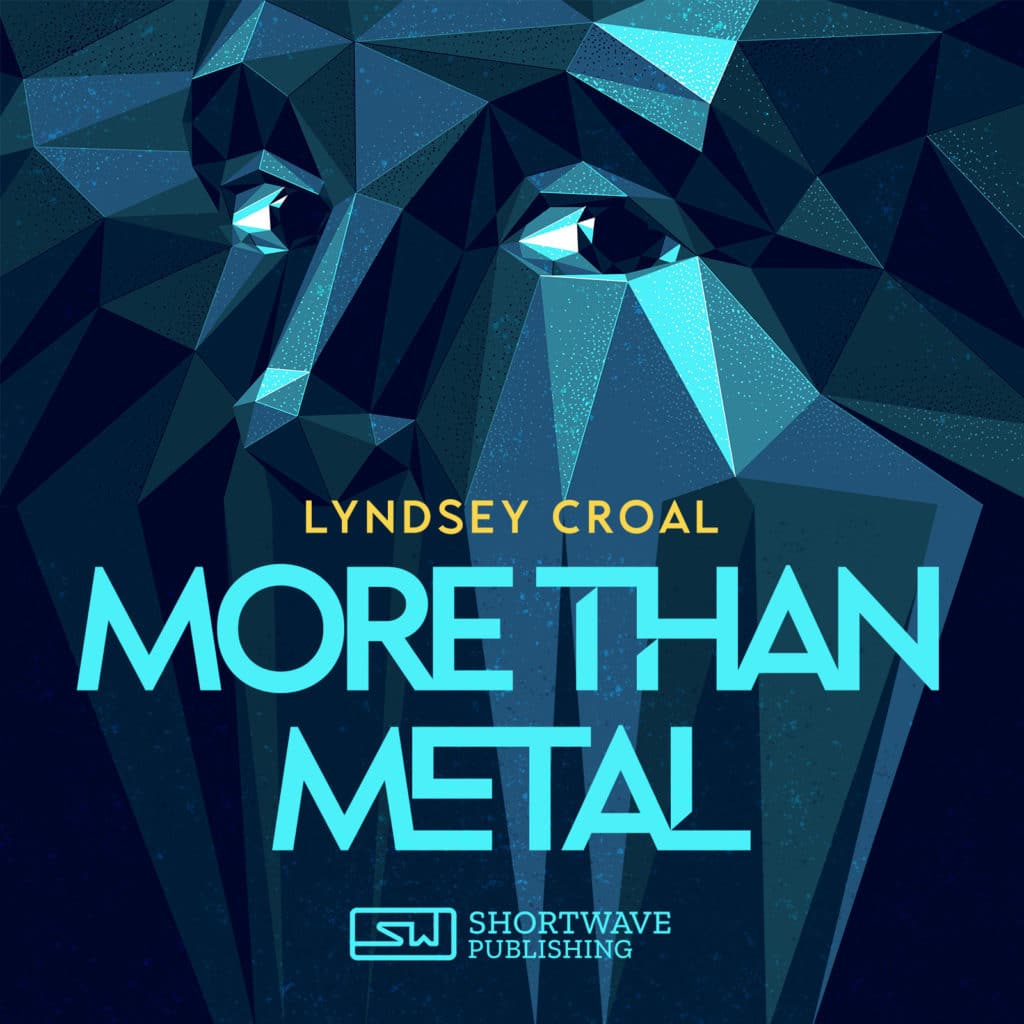 More Than Metal - Lyndsey Croal