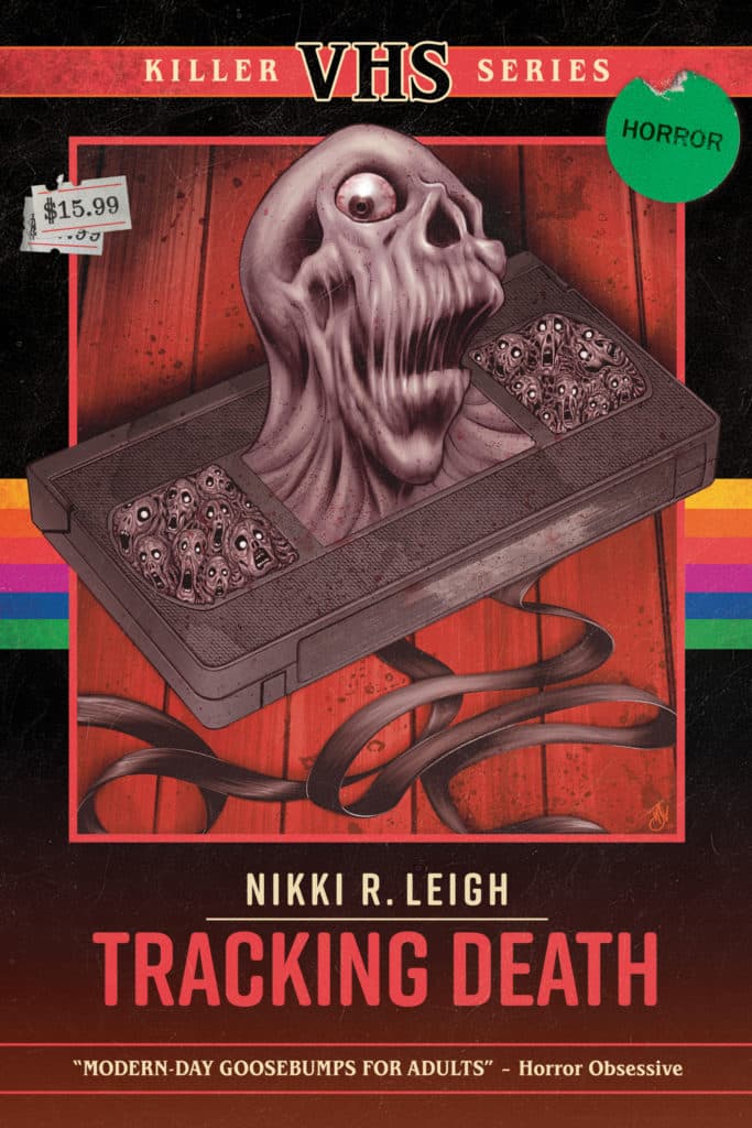 Tracking Death - Killer VHS - Nikki R. Leigh