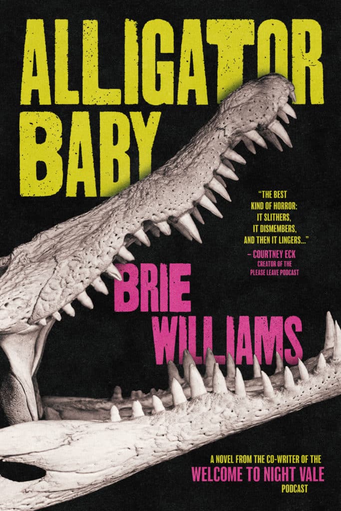 Alligator Baby Brie Williams