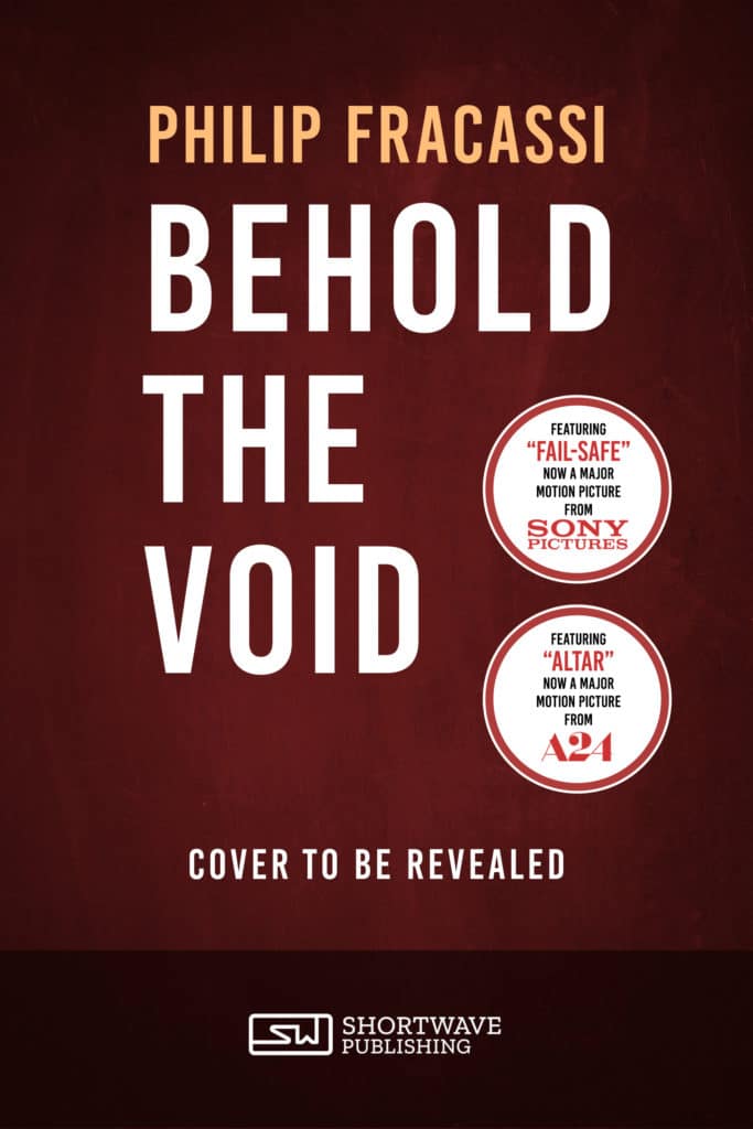 Behold the Void - Philip Fracassi